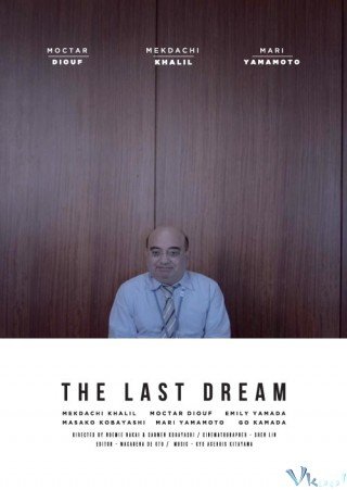 Giấc Mơ Cuối Cùng (The Last Dream 2017)