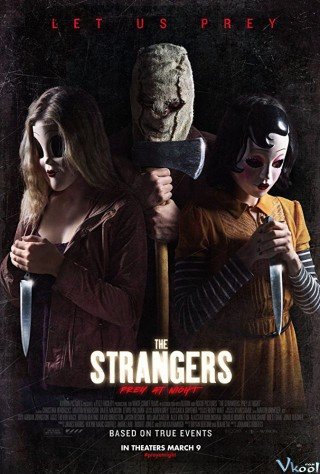 Sát Nhân Giấu Mặt: Đêm Đẫm Máu (The Strangers: Prey At Night 2018)