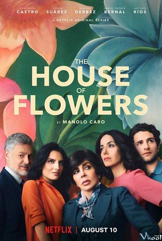 Ngôi Nhà Hoa Hồng (The House Of Flowers 2018)