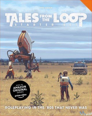 Cỗ Máy Siêu Nhiên (Tales From The Loop 2020)