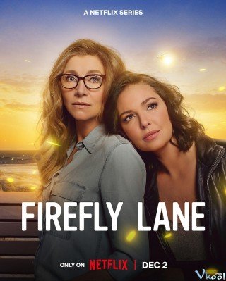 Làn Đường Đom Đóm 2 (Firefly Lane Season 2)