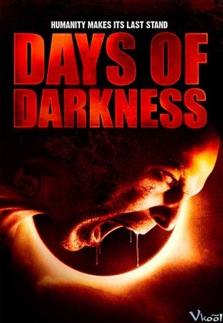 Ngày Đen Tối​ (Days Of Darkness 2007)