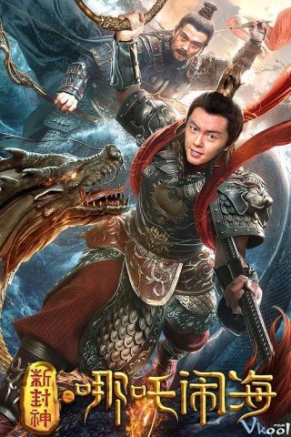 Tân Phong Thần: Na Tra Phá Hải (Nezha Conquers The Dragon King)