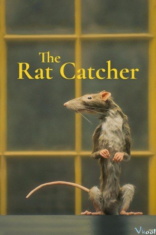 Kẻ Bắt Chuột (The Rat Catcher 2023)