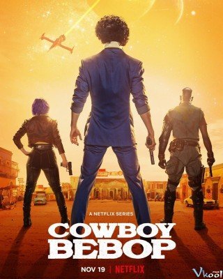 Bộ 3 Cao Bồi (Cowboy Bebop 2021)