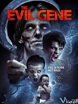 Lưỡi Hái Tử Thần (The Evil Gene 2015)