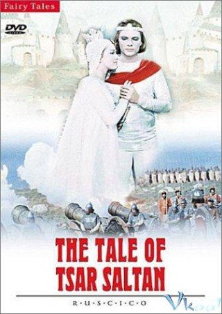 Sa Hoàng Saltan (The Tale Of Tsar Saltan 1967)