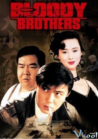 Huynh Đệ Giang Hồ (Bloody Brothers 1994)