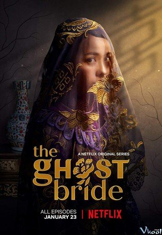 Làm Dâu Cõi Chết (The Ghost Bride 2020)
