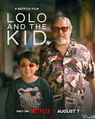 Lolo Và Thằng Nhóc (Lolo And The Kid 2024)