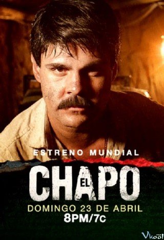 Trùm Thuốc 1 (El Chapo Season 1 2017)