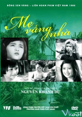 Mẹ Vắng Nhà (Me Vang Nha)