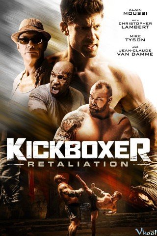Võ Sĩ Báo Thù (Kickboxer: Retaliation 2018)