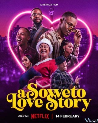 Chuyện Tình Soweto (A Soweto Love Story)