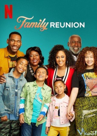 Gia Đình Đoàn Tụ Phần 1 (Family Reunion Season 1 2019)