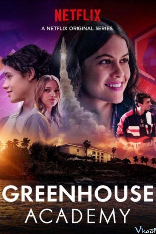 Học Viện Greenhouse Phần 1 (Greenhouse Academy Season 1)