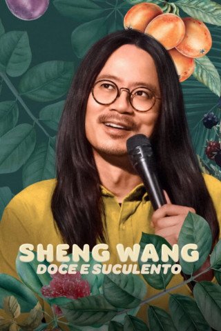 Sheng Wang: Ngọt Và Mọng Nước (Sheng Wang: Sweet And Juicy 2022)