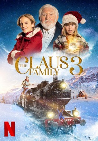 Gia Đình Nhà Claus 3 (The Claus Family 3)