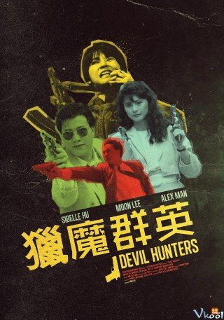 Người Săn Quỷ Dữ (Devil Hunters 1989)
