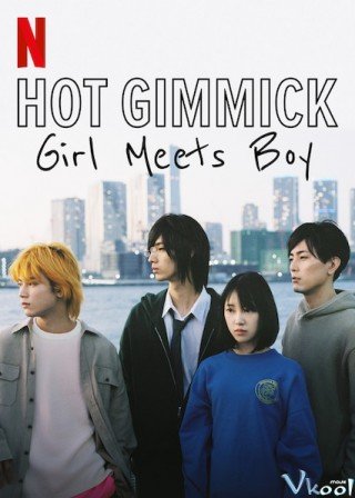 Hot Gimmick: Nàng Gặp Chàng (Hot Gimmick: Girl Meets Boy)