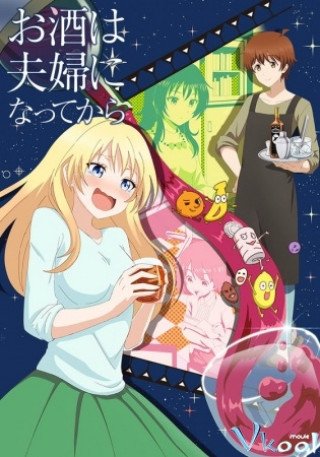 Cô Vợ Bợm Rượu (Osake Wa Fuufu Ni Natte Kara 2017)