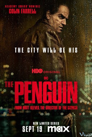 Ác Nhân Chim Cánh Cụt (The Penguin 2024)