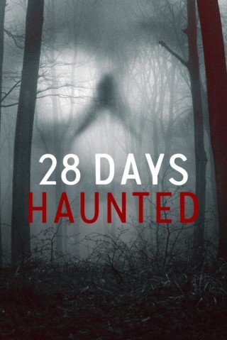 28 Ngày Ma Ám (28 Days Haunted 2022)
