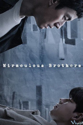 Huynh Đệ Kì Tích (Miraculous Brothers 2023)