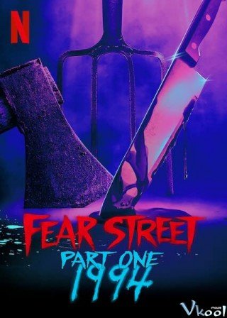 Phố Fear Phần 1: 1994 (Fear Street Part 1: 1994 2021)
