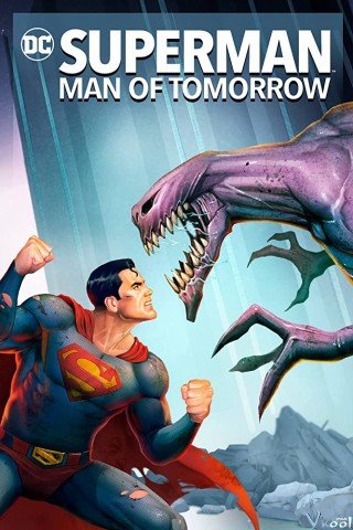 Superman: Đàn Ông Tương Lai (Superman: Man Of Tomorrow)