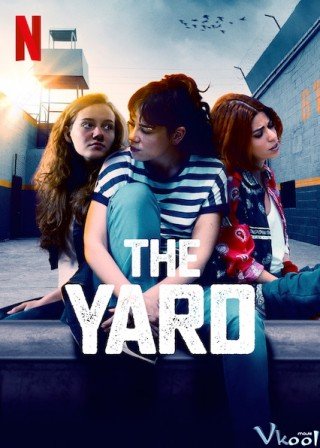 Chuyện Sân Tù Phần 2 (The Yard Season 2)