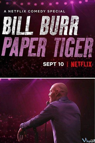 Bill Burr: Hổ Giấy (Bill Burr: Paper Tiger)