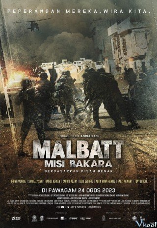 Lực Lượng Phản Ứng Nhanh Malbatt (Malbatt: Misi Bakara 2023)