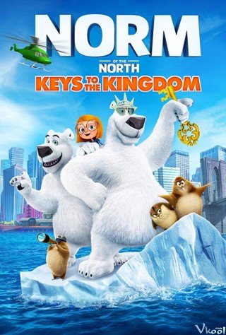 Đầu Gấu Bắc Cực: Chìa Khóa Thần Kỳ (Norm Of The North: Key To The Kingdom)
