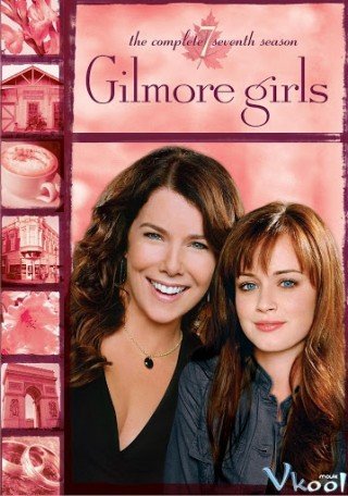 Cô Gái Nhà Gilmore Phần 7 (Gilmore Girls Season 7)