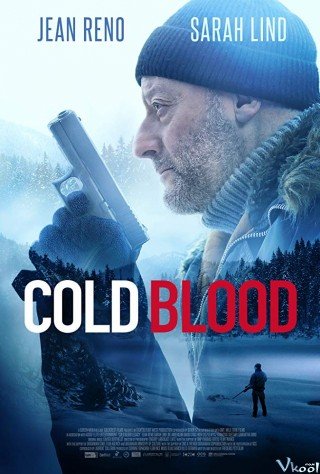 Máu Lạnh (Cold Blood 2019)