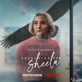 Tìm Kiếm Sheela (Searching For Sheela)
