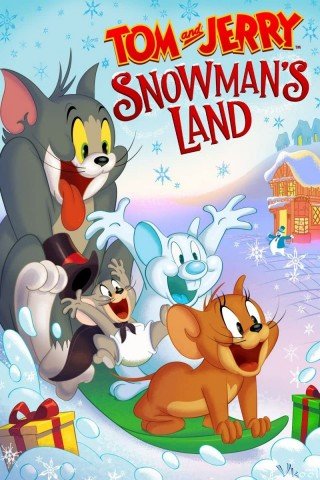 Tom Và Jerry: Vùng Đất Người Tuyết (Tom And Jerry: Snowman's Land)