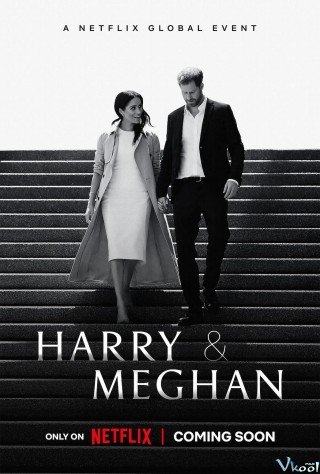 Harry Và Meghan (Harry & Meghan 2022)