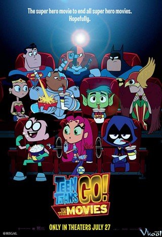 Biệt Đội Siêu Anh Hùng Teen Titans (Teen Titans Go! To The Movies 2018)