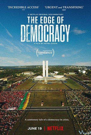 Bên Bờ Dân Chủ (The Edge Of Democracy)