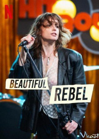 Người Đẹp Nổi Loạn (Beautiful Rebel)