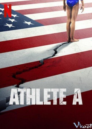Athlete A: Bê Bối Thể Dục Dụng Cụ Mỹ (Athlete A)