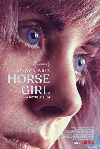 Cô Gái Cùng Bầy Ngựa (Horse Girl 2020)
