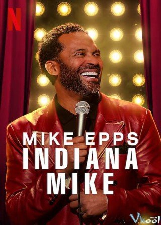 Mike Epps: Quê Nhà (Mike Epps: Indiana Mike 2022)