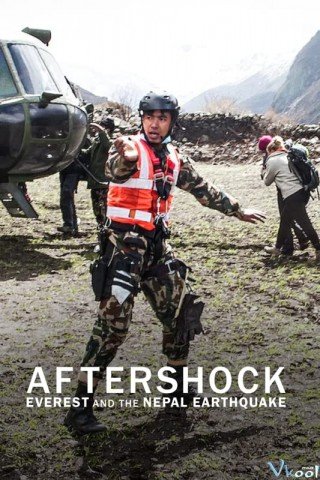 Dư Chấn: Everest Và Vụ Động Đất Tại Nepal (Aftershock: Everest And The Nepal Earthquake 2022)