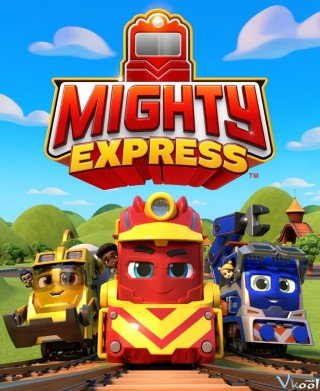 Tàu Lửa Tốc Hành 3 (Mighty Express Season 3 2021)