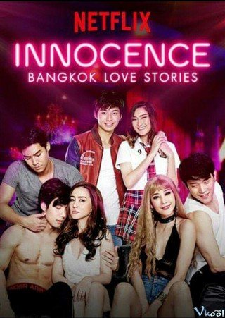Chuyện Tình Băng Cốc 2 (Bangkok Love Stories: Innocence 2018)