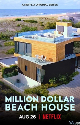 Chốn Xa Hoa Bên Bờ Biển (Million Dollar Beach House 2020)
