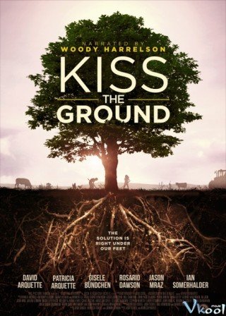 Hôn Lên Mạch Đất (Kiss The Ground 2020)
